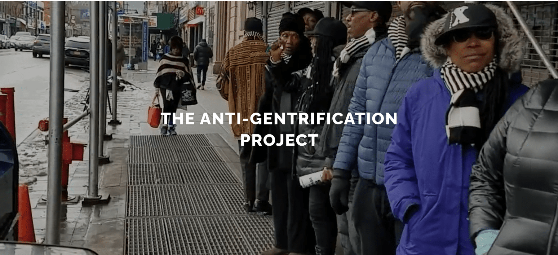 group of people with text on it saying "THE ANTI-GENTRIFICATION PROJECT".